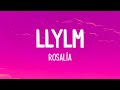 ROSALÍA - LLYLM (Lyrics / Letra)