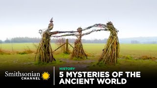 5 Mysteries Of The Ancient World 📜 Smithsonian Channel