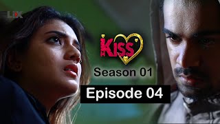 Kiss Tele Drama Episode 04 # Kiss Season 01 # Full Episode