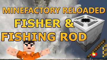 Fisher & Fishing Rod - MineFactory Reloaded