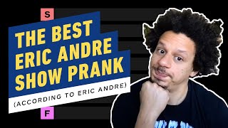 Eric Andre Ranks Eric Andre Show Pranks