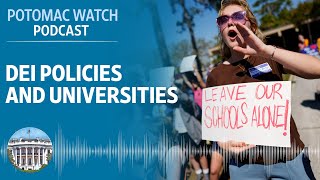 DEI Policies and Universities | Potomac Watch Podcast: WSJ Opinion