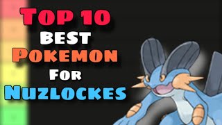 Top 10 Best Pokemon For Nuzlockes!