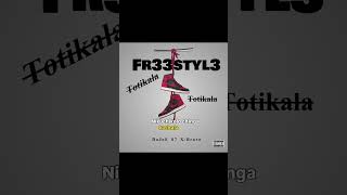 Totikala Freestyle Ft X-Bravo