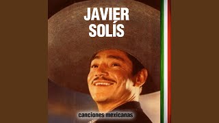 Video thumbnail of "Javier Solís - Fermín"