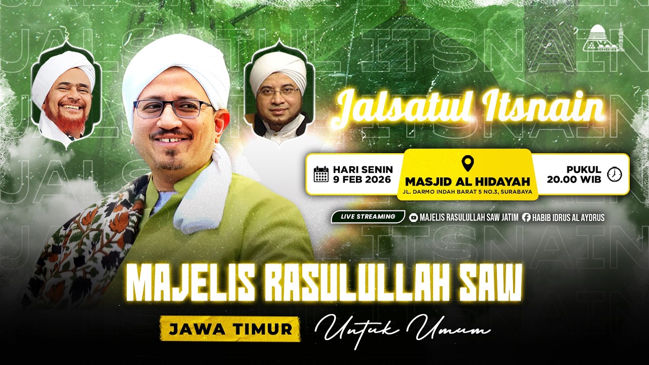 🔴 SIARAN LANGSUNG - JALSATUL ITSNAIN MAJELIS RASULULLAH SAW JAWA TIMUR - 09/02/2026
