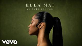 Ella mai - No More Excuses (Original Lyrics video)
