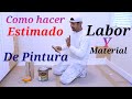 Como evaluar precios de pintura! mano de obra y material