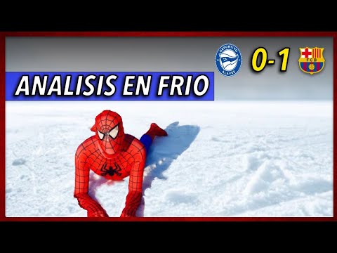 🥶 ANALISIS EN FRIO del ALAVES 0 - 1 BARÇA | MI OPINIÓN