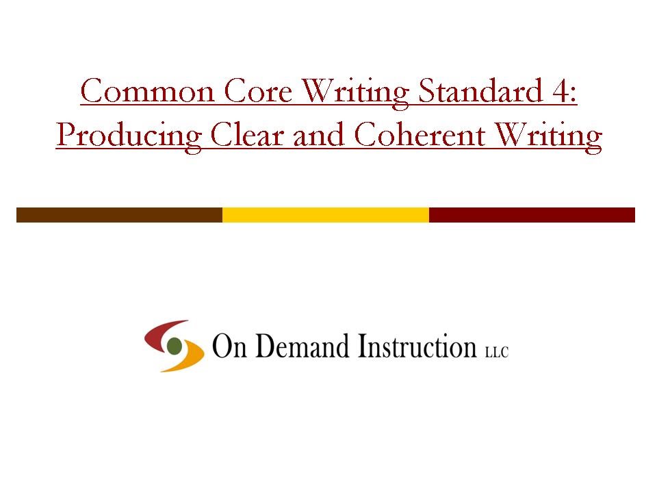 Common Core Writing Standard 4: Producing Clear And Coherent Writing -  Youtube