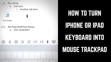 How to Turn iPhone or iPad Keyboard Into Mouse Trackpad