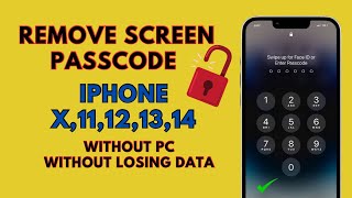 Remove screen passcode iPhone X,11,12,13,14 Series Without Computer And Losing Any data 💥💥
