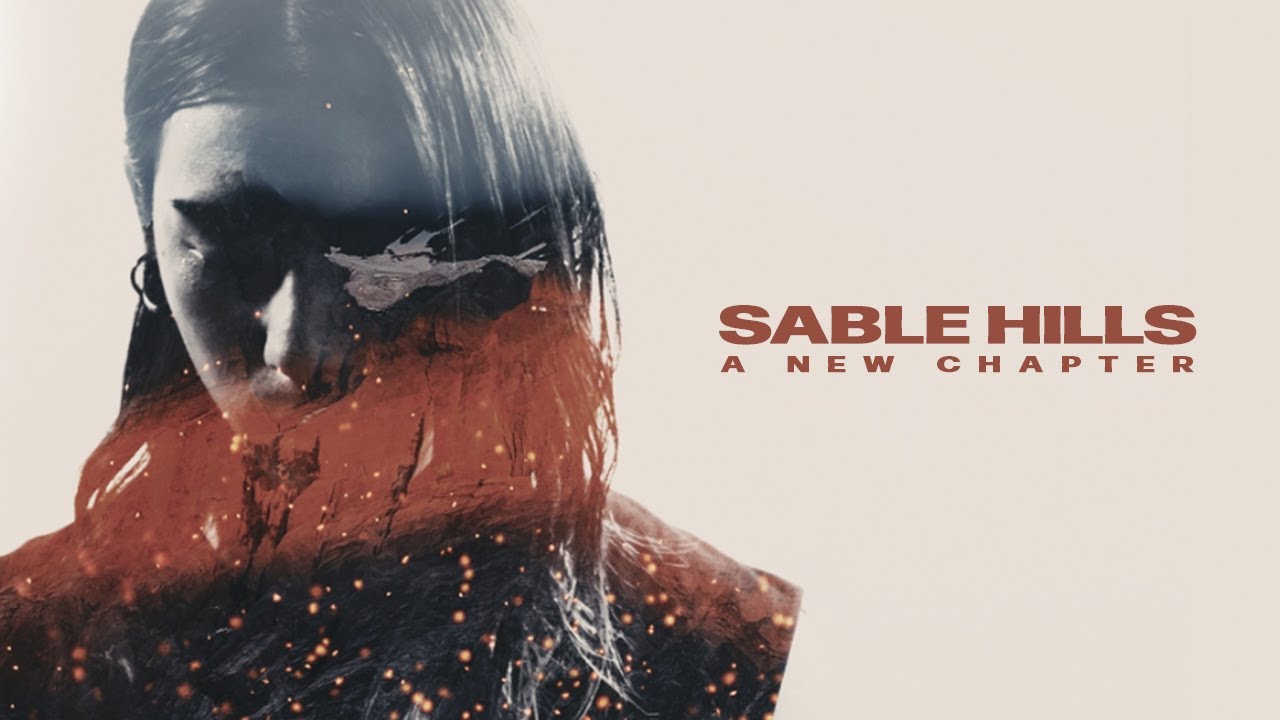 SABLE HILLS   A New Chapter OFFICIAL MUSIC VIDEO