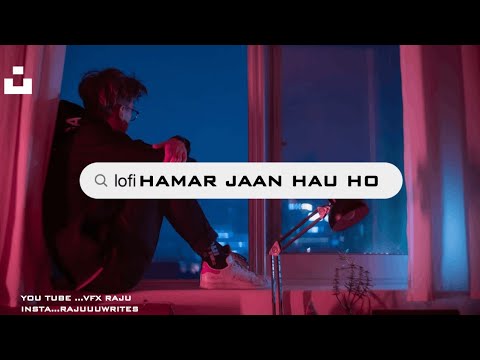 Hamar Jaan Hau Ho Lofi    Slowed Reverb     Pawan Singh   