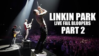 Linkin Park   Live Fail moments Funny Bloopers Part 2
