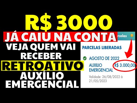 3000 REAIS CAIU NA CONTA HOJE! RETROATIVO DO AUXÍLIO EMERGENCIAL CHEFE DE FAMÍLIA VEJA QUEM RECEBE