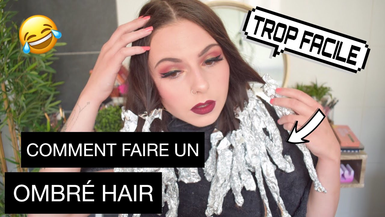 JE FAIS MON OMBRÉ HAIR TOUTE SEULE ! - YouTube
