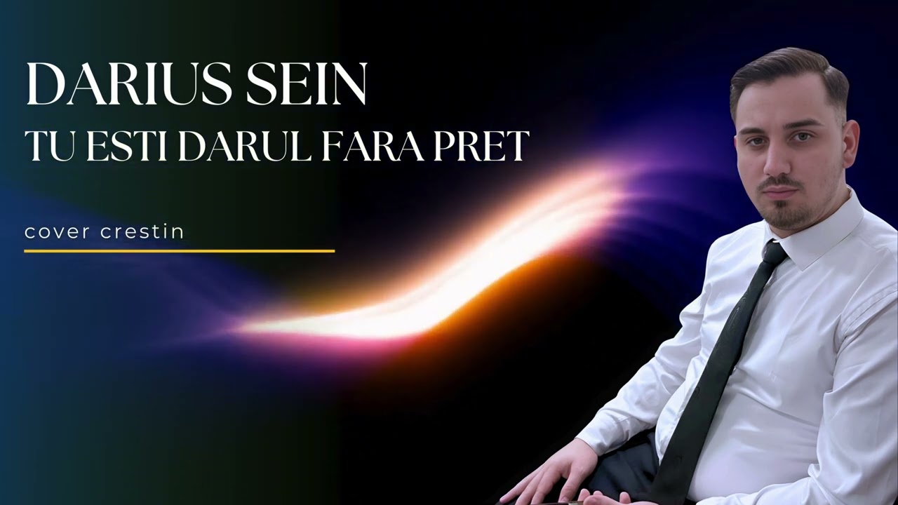 🕊️ Muzica Domnului 🕊️ - Darius Sein - Tu esti darul fara pret! (cover crestin)