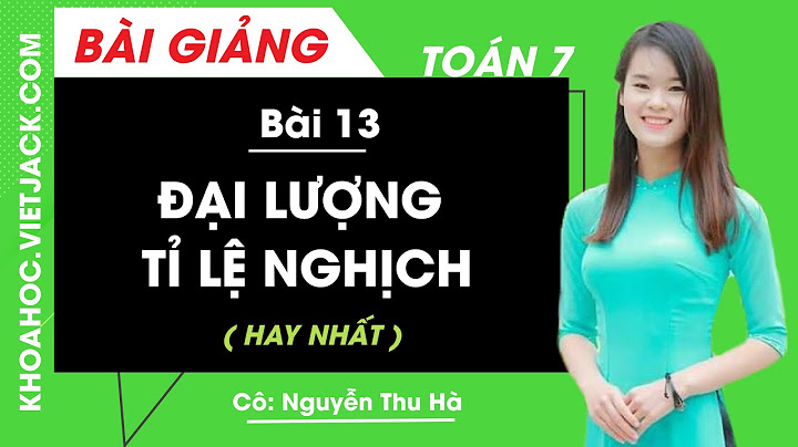 Soạn toán 7 bài đại lượng tỉ lệ nghịch năm 2024