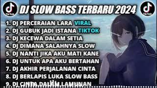 DJ SLOW BASS TERBARU 2024 || DJ PERCERAIAN LARA REMIX TIKTOK VIRAL FULL BASS TERBARU 2024