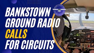 Bankstown Aerodrome - Ground radio calls for circuits