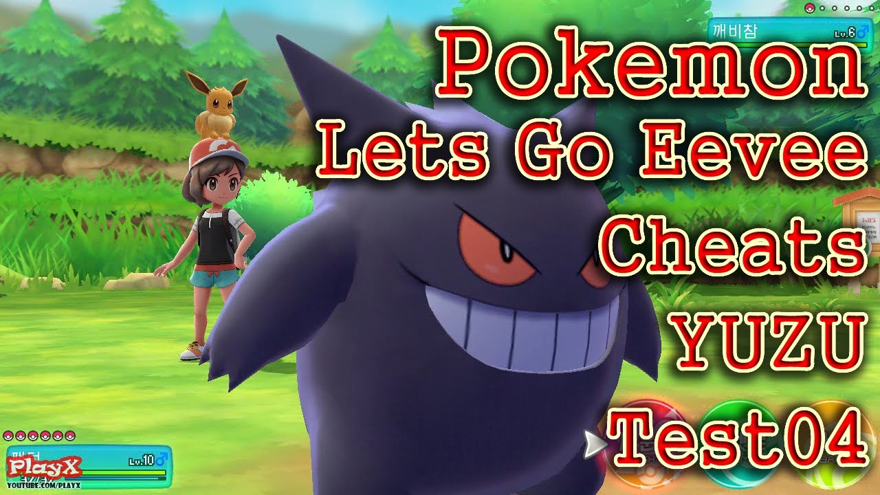Yuzu243 Pokemon Lets Go Eevee(Cheats) Game Test04[PlayX] YouTube
