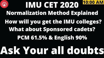 IMU CET 2020 (normalization method explained) | Ask your Doubt | What about sponsorship?