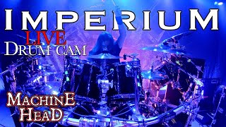 MACHINE HEAD: "Imperium" - Live Drum Cam 2020 by Matt Alston
