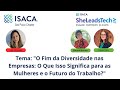 Webinar - ISACA SP - O Fim da Diversidade nas Empresas