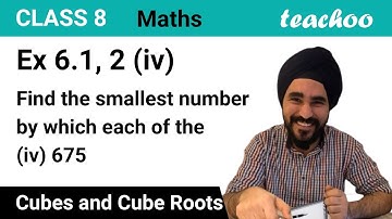 Ex 6.1, 2 (iv) - Find smallest number to multiply 675, to obtain perfect cu - Teachoo