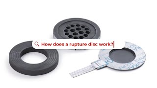 How does a rupture disc work?