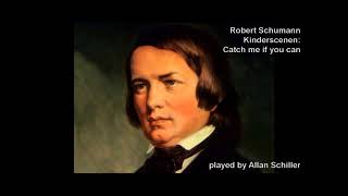 Schumann Catch Me If You Can