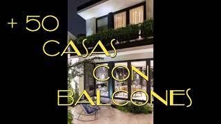 🏠 50 CaSaS CoN  BaLCoNeS FACHADAS (casas bonitas con balcones modernos de metal vidrio hormigon )