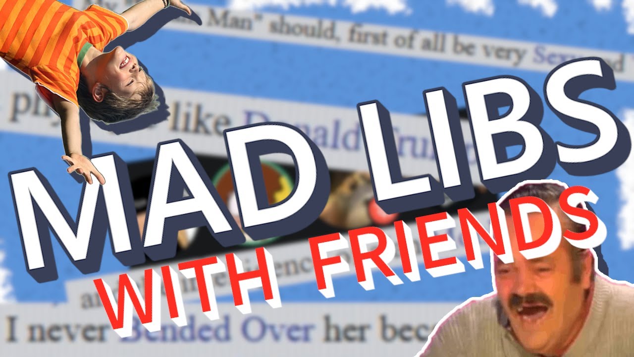 PLAYING MAD LIBS WITH FRIENDS ONLINE - YouTube