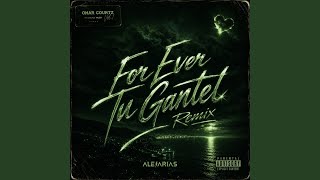 ForEver Tu Gantel (Remix) - Ale Arias