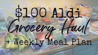 $100 Aldi Grocery Haul