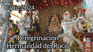 PEREGRINACIÓN | NTRA. SEÑORA DEL ROCÍO DE CÁDIZ | MAYO 2024 |