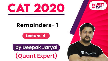 CAT 2020 : Remainders -1 By Deepak Jaryal (Lecture -4)