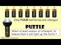 Torch and 8 Batteries Puzzle || Think outside the box