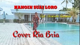 Lagu Timor Leste Viral, HANOIN SUAI LORO #Cpt: Armindo Gusmau /Cover: Ria Bria