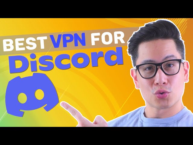 Best Discord VPN in 2023 [Unblock Discord and Bypass IP Bans]