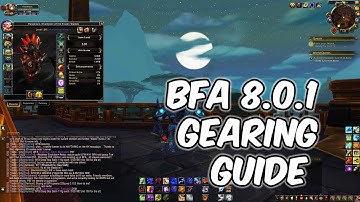 8.0.1 BFA Gearing Guide - 340+ ilvl Easy - WoW BFA