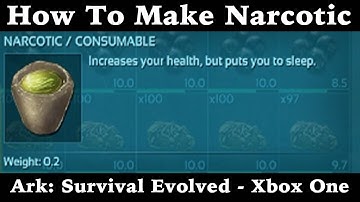 How To Make Narcotics - In Ark Survival Evolved!