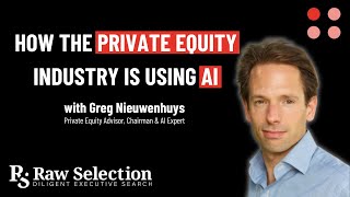 How the Private Equity industry is using AI with Greg Nieuwenhuys