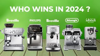 Best Espresso Machines 2024 - Brew Like a Pro