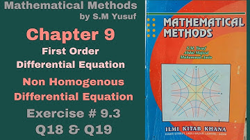 Lec 26 | Ch# 9 | First Order Differential Equation | Ex 9.3 Q18 & Q19 | Method by S.M Yusuf