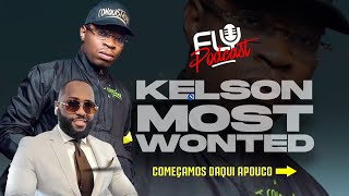 Fly Podcast com Kelson Most Wanted #70