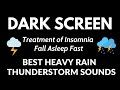 Treatment of insomnia with heavy rain  best thunder at night  rain sounds for sleeping studying