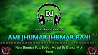 Ami Jhumar Jhumar Rani Jhumar || New Jhumar Dance || Matal Dj Dance Mix Song || Khatra Dance Zone