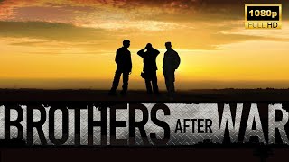 Brothers After War 2025  True Story  Latest Hollywood Movie Breakdown  Facts And Review